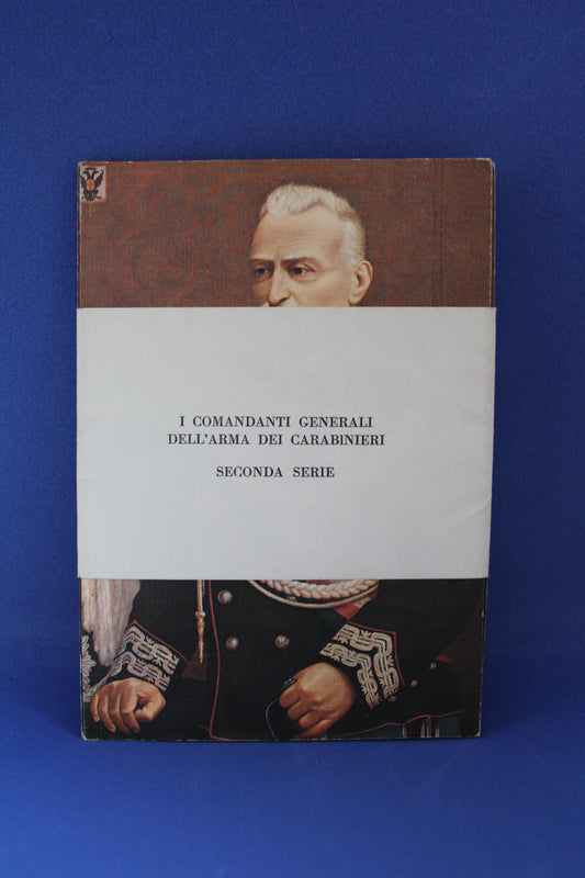 I comandanti generali dell'arma dei carabinieri (seconda serie)